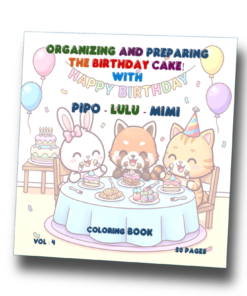 A Birthday Surprise for Pipo Lulu and Mimi Coloring Book – VOL 4