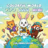 Pipo Lulu and Mimi Colorful World Coloring Book VOL 7 – 50 Pages